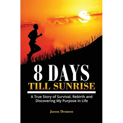 8 Days Till Sunrise - Paperback