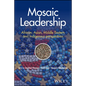 Mosaic Leadership: African, Asian, Middle Eastern and Indigenous Perspectives - Paperback