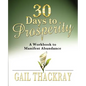 30 Days to Prosperity: A Workbook to Manifest Abundance - Paperback