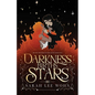 Darkness Births the Stars: an epic enemies-to-lovers fantasy romance - Paperback