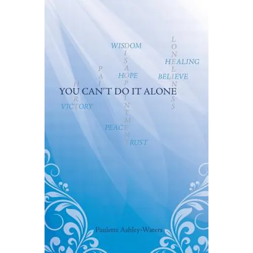 You Can't Do It Alone - Paperback