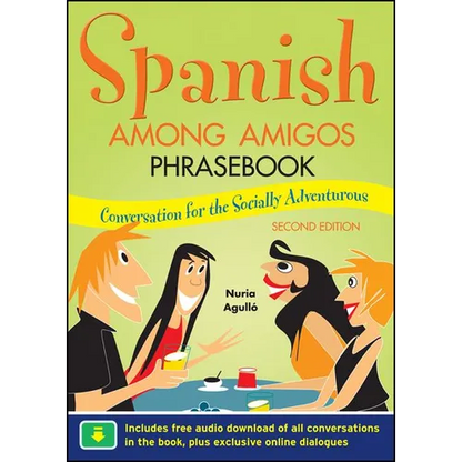 Spanish Among Amigos Phrasebook, Second Edition - Paperback