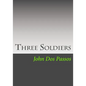 Three Soldiers - Paperback