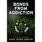 Bonds from Addiction: Trust Fate - Paperback