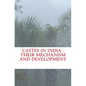 Castes in India: their mechanism and development - Paperback