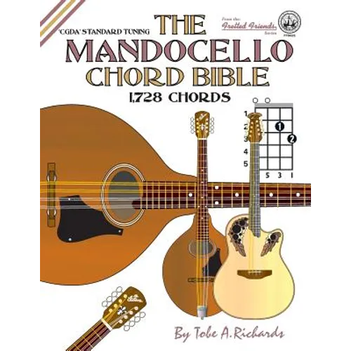 The Mandocello Chord Bible: CGDA Standard Tuning 1,728 Chords - Paperback