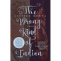 The Wrong Kind of Indian - Paperback