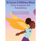 At Least A Million Ways: Tarva Imagines Her Possibilities - Hardcover