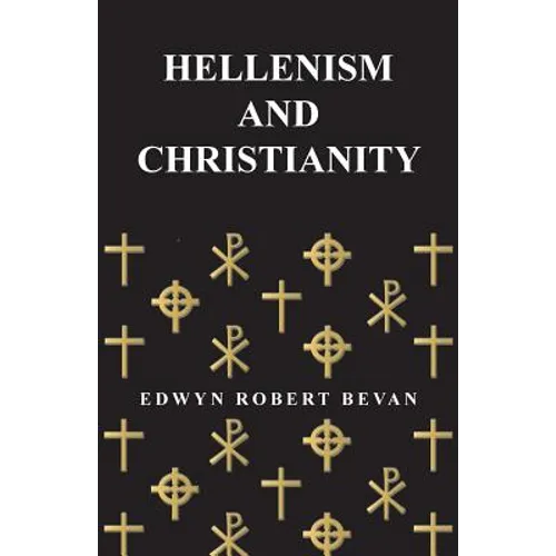 Hellenism and Christianity - Paperback