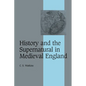 History and the Supernatural in Medieval England - Paperback