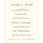 Essays on the History of Transportation and Technology - Hardcover