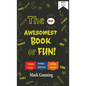 The Most Awesomest Book of Fun! - Hardcover