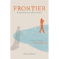 Frontier: A Memoir and a Ghost Story - Paperback