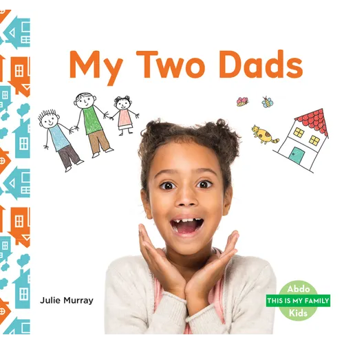 My Two Dads - Library Binding