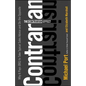 The Contrarian Effect: Why It Pays (Big) to Take Typical Sales Advice and Do the Opposite - Hardcover