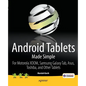Android Tablets Made Simple: For Motorola Xoom, Samsung Galaxy Tab, Asus, Toshiba and Other Tablets - Paperback
