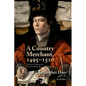 A Country Merchant, 1495-1520: Trading and Farming at the End of the Middle Ages - Paperback