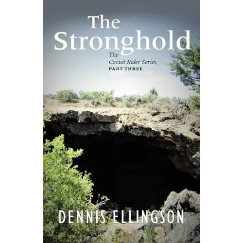 The Stronghold: The Circuit Rider Series, Part Three - Paperback