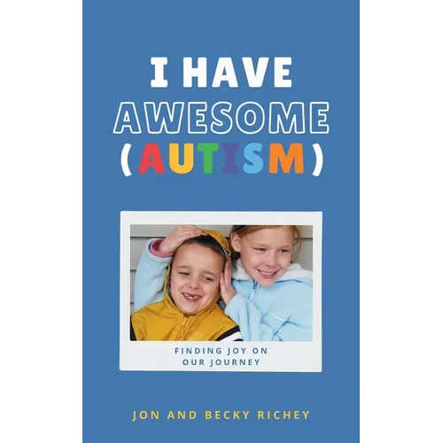 I Have AWESOME (Autism) - Paperback