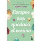 Siempre Nos Quedará El Verano / We'll Always Have Summer - Paperback