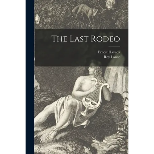 The Last Rodeo - Paperback