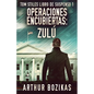 Operaciones Encubiertas - Zulú - Paperback