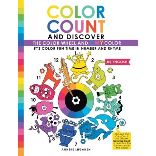 Color Count and Discover: The Color Wheel and CMY Color - Paperback