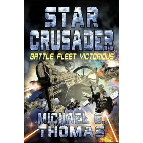 Star Crusader: Battle Fleet Victorious - Paperback