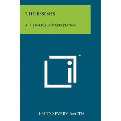 The Essenes: A Historical Interpretation - Paperback
