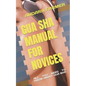 Gua Sha Manual for Novices: All You Need to Know about Gua Sha - Paperback