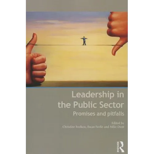 Leadership in the Public Sector: Promises and Pitfalls - Paperback