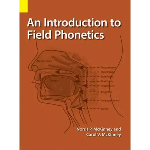 An Introduction to Field Phonetics - Hardcover