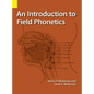 An Introduction to Field Phonetics - Hardcover