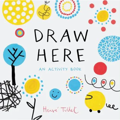 Draw Here: An Activity Book (Interactive Children's Book for Preschoolers, Activity Book for Kids Ages 5-6) - Novelty