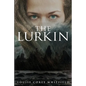 The Lurkin - Paperback