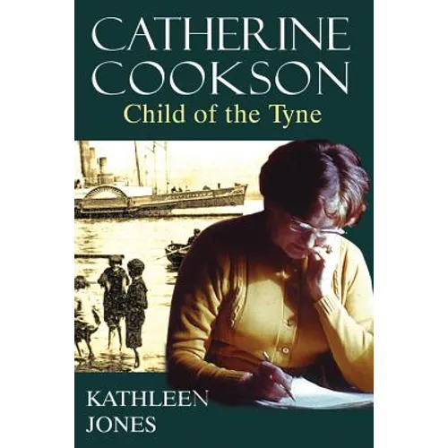 Catherine Cookson: Child of the Tyne - Paperback
