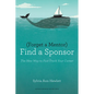 Forget a Mentor, Find a Sponsor - Paperback