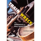 Train Wreck: The Forensics of Rail Disasters - Paperback