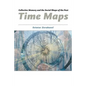 Time Maps: Collective Memory and the Social Shape of the Past - Paperback