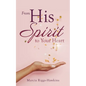 From His Spirit to Your Heart - Paperback