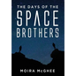 The Days of the Space Brothers - Paperback