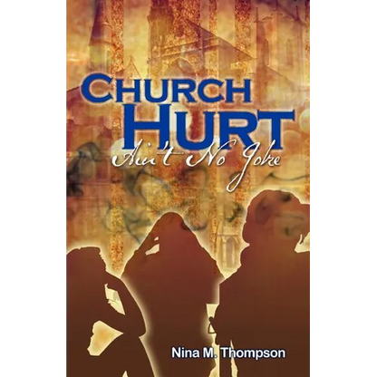 Church Hurt Ain't No Joke - Paperback