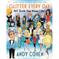 Glitter Every Day: 365 Quotes from Women I Love - Hardcover