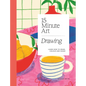 15-Minute Art Drawing: Learn How to Draw, Colour and Shade - Paperback