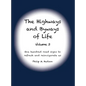 The Highways and Byways of Life - Volume 3: One hundred road signs to refresh and reinvigorate us - Hardcover