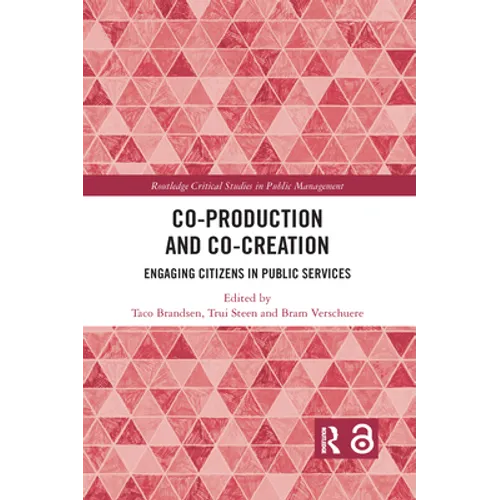 Co-Production and Co-Creation: Engaging Citizens in Public Services - Paperback