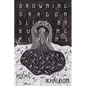 Drowning Dragon Slips by Burning Plains: Poems - Hardcover