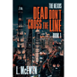 Dead Don't Cross The Line - Paperback