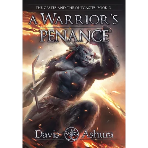 A Warrior's Penance: The Castes and the OutCastes, Book 3 - Hardcover