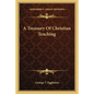 A Treasury of Christian Teaching - Paperback